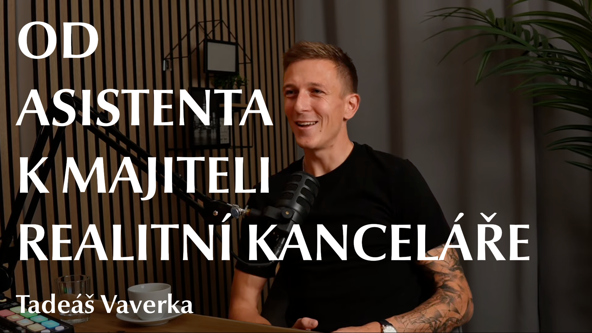 Tadeáš Vaverka - Od asistenta k majiteli realitní kanceláře